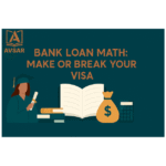 Bank Loan Math: Make or Break Your Visa